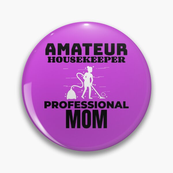 Item preview, Amateur Housekeeper Professional Mom Occupation Gift designed and sold by TheMagicKrew.