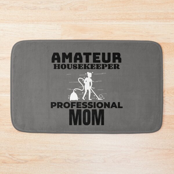Item preview, Amateur Housekeeper Professional Mom Occupation Gift designed and sold by TheMagicKrew.