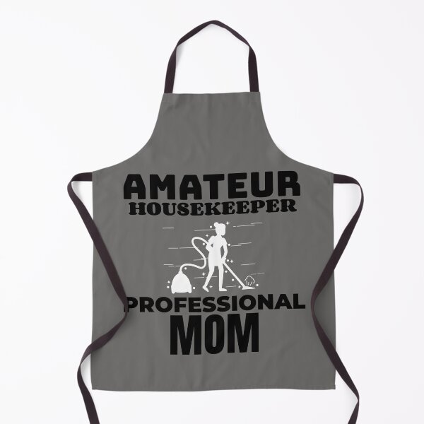 Item preview, Amateur Housekeeper Professional Mom Occupation Gift designed and sold by TheMagicKrew.