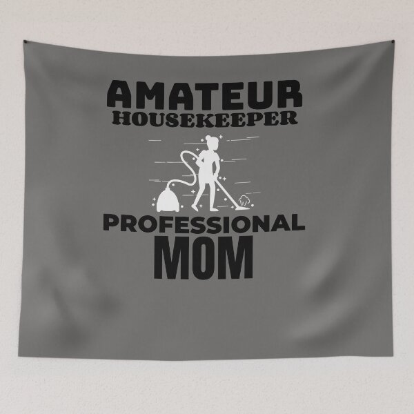 Item preview, Amateur Housekeeper Professional Mom Occupation Gift designed and sold by TheMagicKrew.