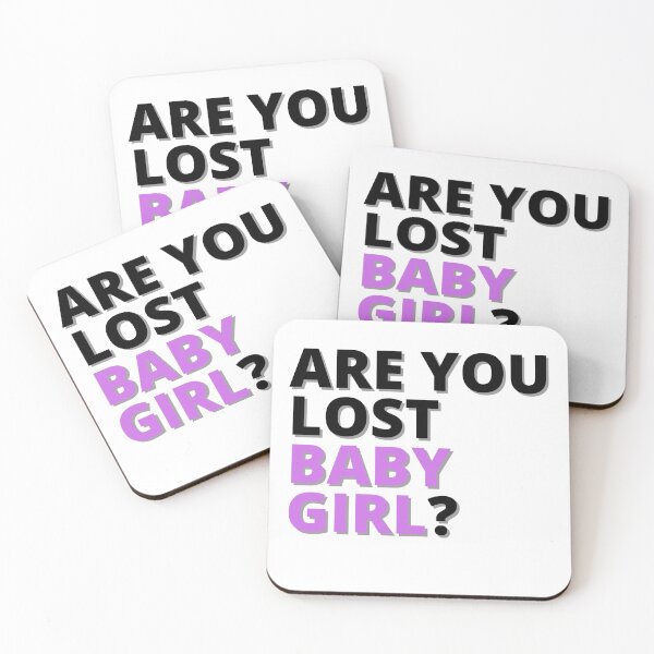 Item preview, Are you lost, Baby Girl? quote designed and sold by milkasweet.