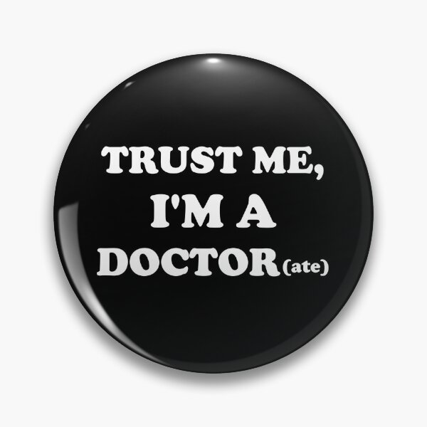 Item preview, trust me, i'm a doctor(ate) - white designed and sold by lexicolor.
