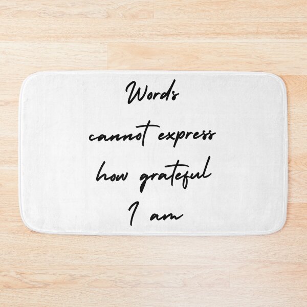Item preview, Words Cannot Express How Grateful I Am (Grateful for) designed and sold by OneCherubim.