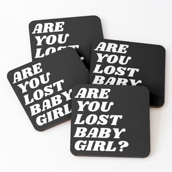 Item preview, Are you lost, Baby Girl? quote designed and sold by milkasweet.