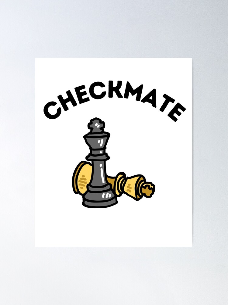 Checkmate - Vintage Chess Board Game King Queen Grandmaster Poster for  Sale by Weardomss