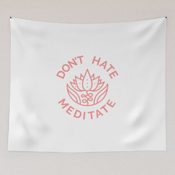 Item preview, Don't Hate, Meditate (Pastel Red) designed and sold by pintsandquarts.