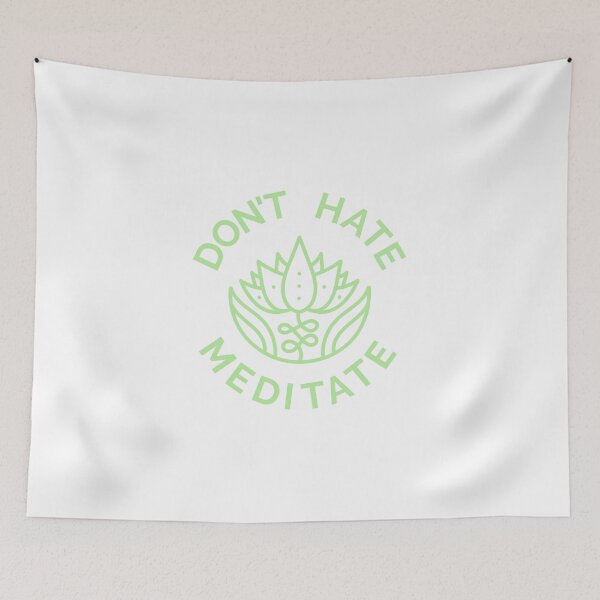 Item preview, Don't Hate, Meditate (Pastel Green) designed and sold by pintsandquarts.