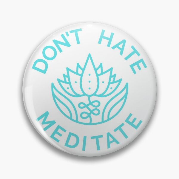 Item preview, Don't Hate, Meditate (Pastel Blue) designed and sold by pintsandquarts.