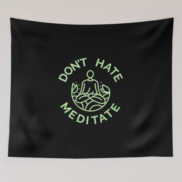 Item preview, Don't Hate, Meditate (Pastel Green) designed and sold by pintsandquarts.