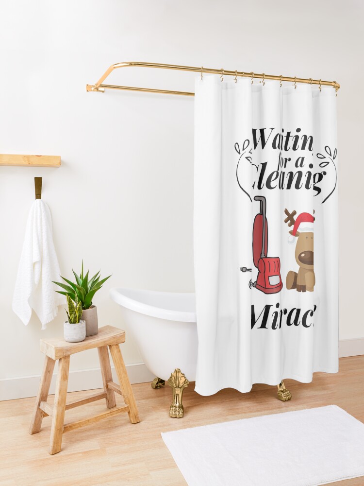 Alternate view of Waiting for a Cleaning Miracle Fun Christmas Housekeeping Humor Shower Curtain