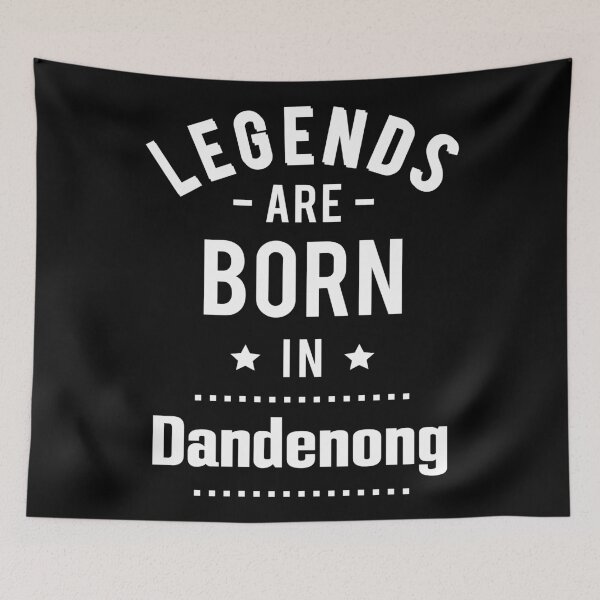Item preview, Legends Are Born In Dandenong designed and sold by ProjectX23.