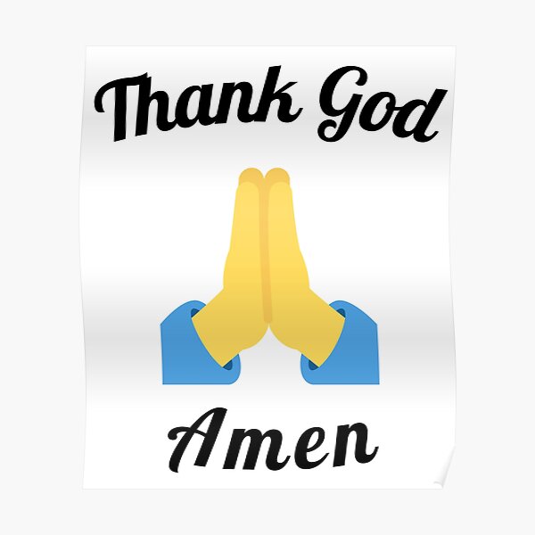 Thank God Amen Pray Emoji (Grateful For)