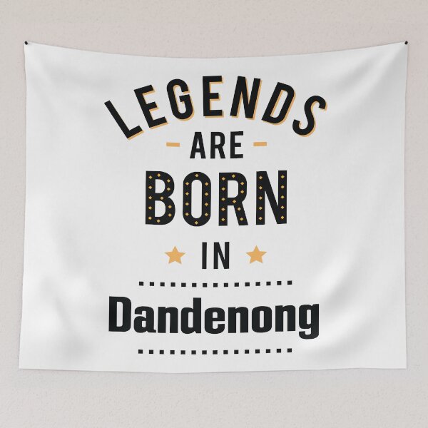 Item preview, Legends Are Born In Dandenong designed and sold by ProjectX23.
