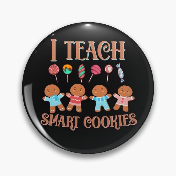 Item preview, I teach Smart cookies v1 designed and sold by Gloria312.