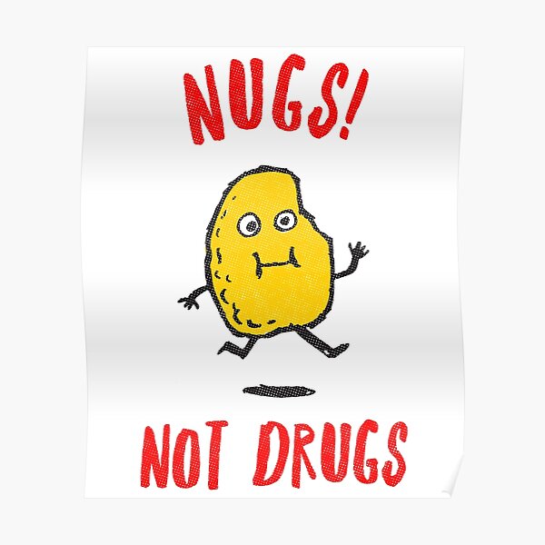 Nugs Not Drugs T-Shirt Poster