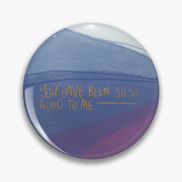 Item preview, You have been so so good to me designed and sold by bailsal.