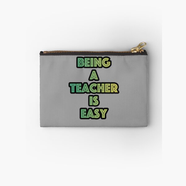 Item preview, Being a Teacher is Easy wording designed and sold by triangle-studio.