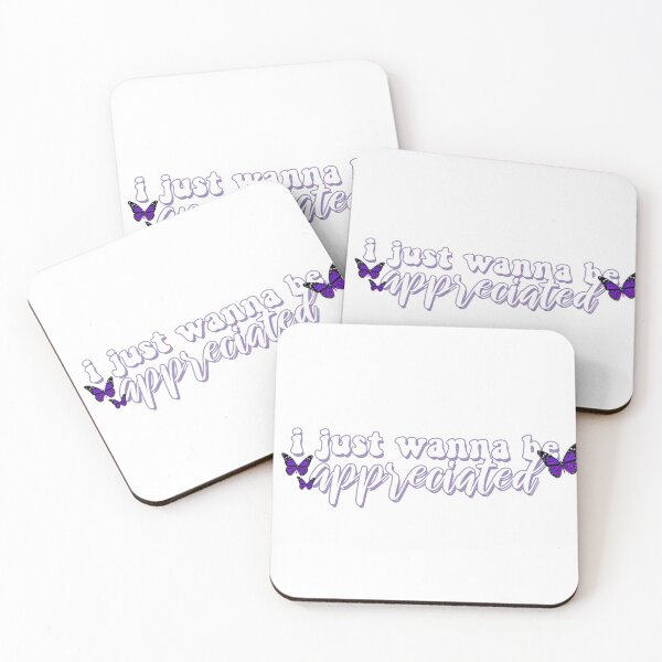 Item preview, I just wanna be appreciated Tiktok designed and sold by laineystudios.