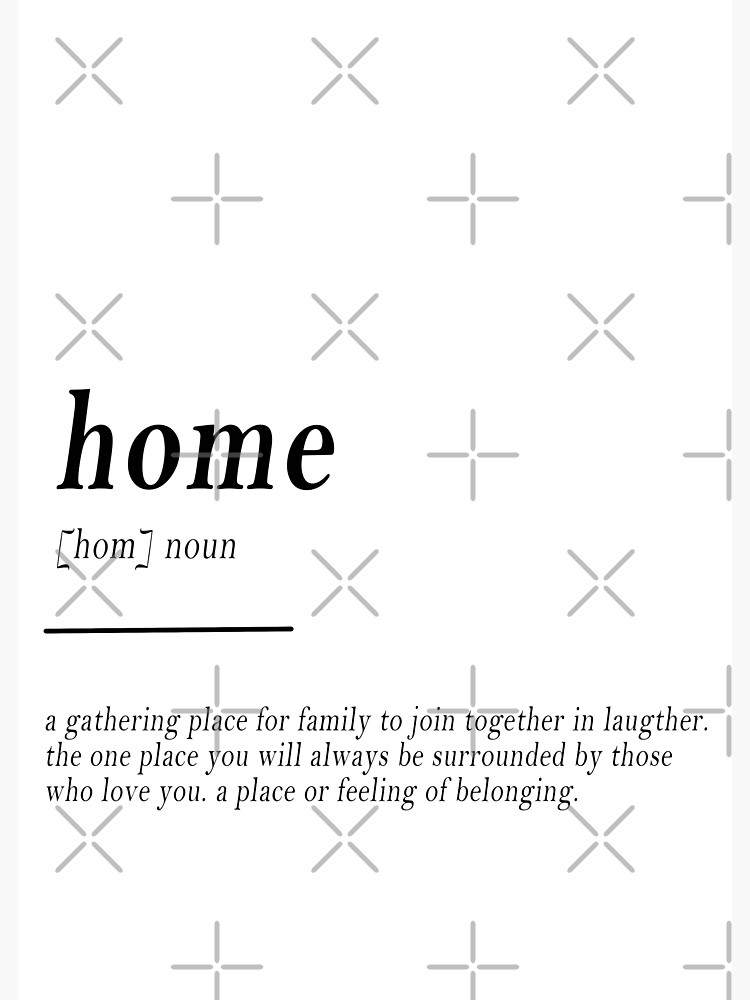 "home definition" Poster by misguidedtaffy Redbubble