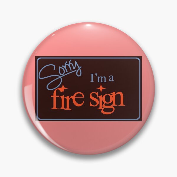 Item preview, Sorry, I'm a fire sign designed and sold by Vexic929.