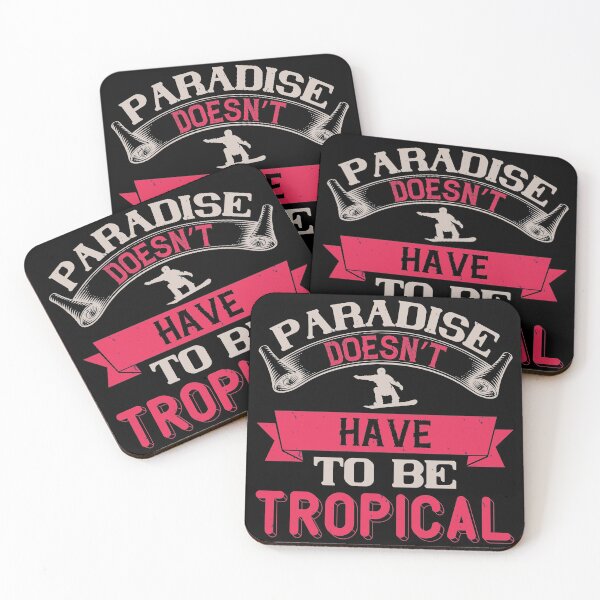 Item preview, Paradise Doesn't Have To Be Tropical designed and sold by GoodVibeDesign.