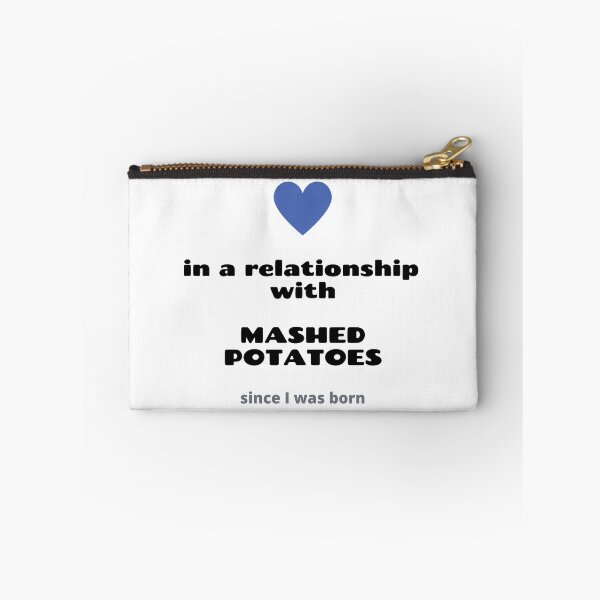 Item preview, In a relationship with mashed potatoes designed and sold by daguilon.