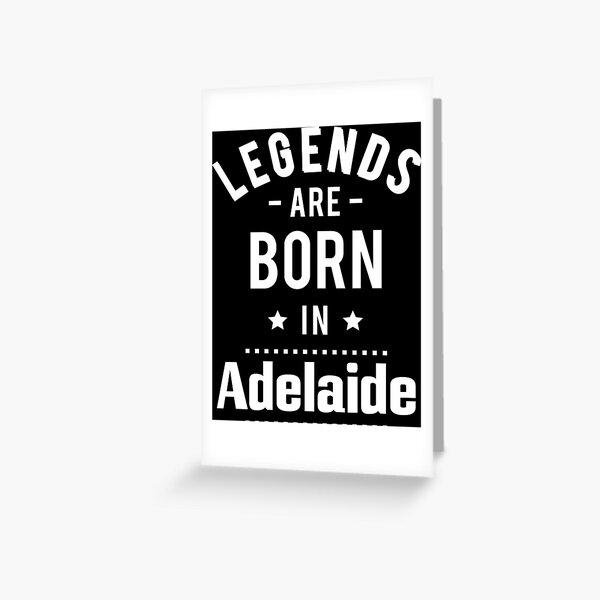 Item preview, Legends Are Born In Adelaide designed and sold by ProjectX23.