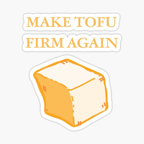 Artikel-Vorschau von Machen Sie den Tofu wieder fest, designt und verkauft von Peter Orum.