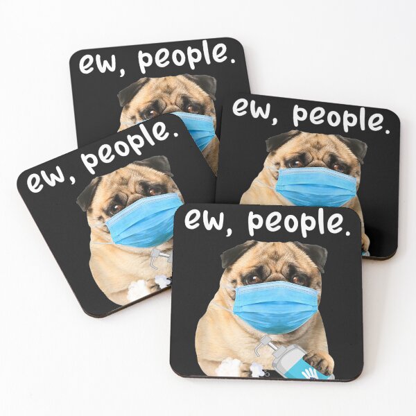 Item preview, Cute Pug Dog Ew People Dog Wearing A Face Mask designed and sold by BrockSly.