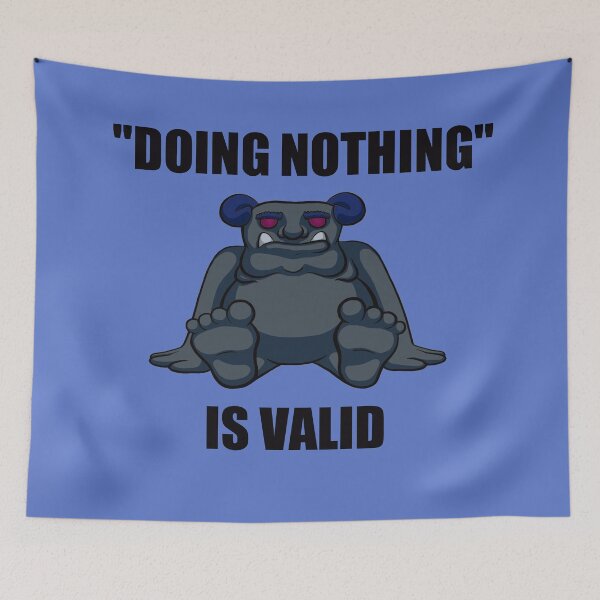 Item preview, Doing Nothing is Valid designed and sold by artbychojay.
