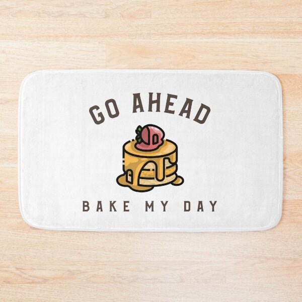 Item preview, Bake My Day designed and sold by More-Us-Please.