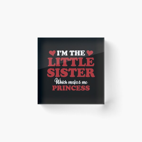 Item preview, I'm The Little Sister Which Princess designed and sold by hasanmasud.