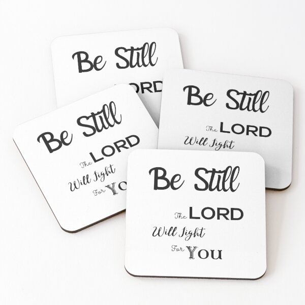 Item preview, The Lord Will Fight For You, Be Still designed and sold by Ogrelink.