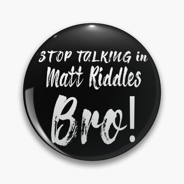 Item preview, Stop Talking in Riddles Bro Collection designed and sold by Outrageous24.