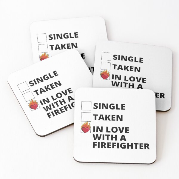 Item preview, Single Taken In Love with a Firefighter designed and sold by stelsanc.