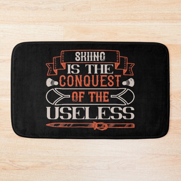 Item preview, Skiing Is The Conquest Of The Useless designed and sold by GoodVibeDesign.