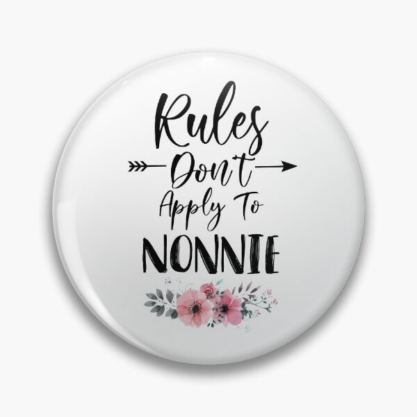 Item preview, Rules Don't Apply to Nonnie Birthday Gift Mothers Day Present designed and sold by FanaticTee.