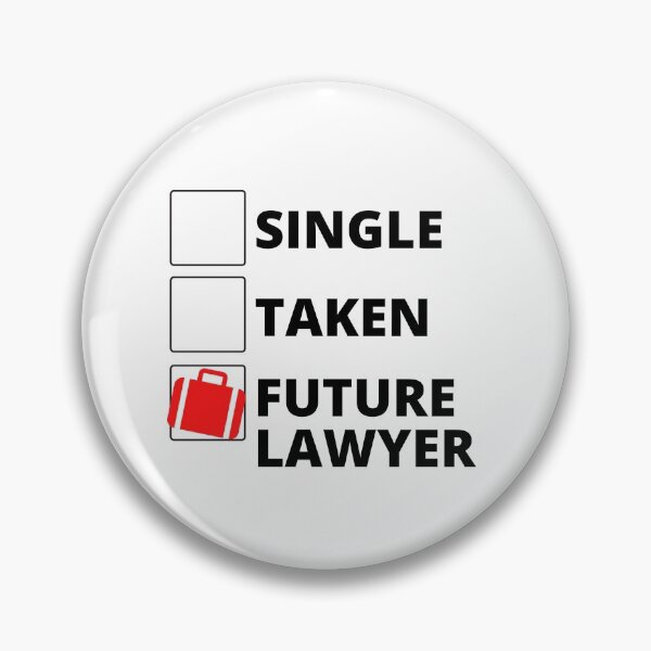 Item preview, Single Taken Future Lawyer designed and sold by stelsanc.