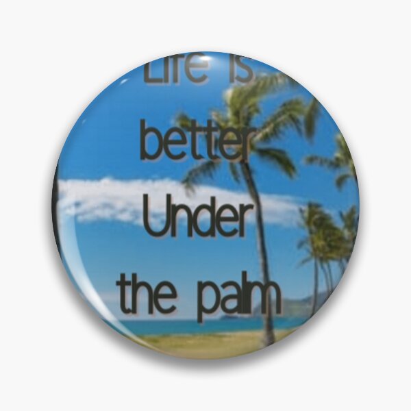 Item preview, Life is better under the palm  designed and sold by Rritu.