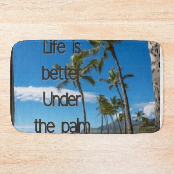 Item preview, Life is better under the palm  designed and sold by Rritu.