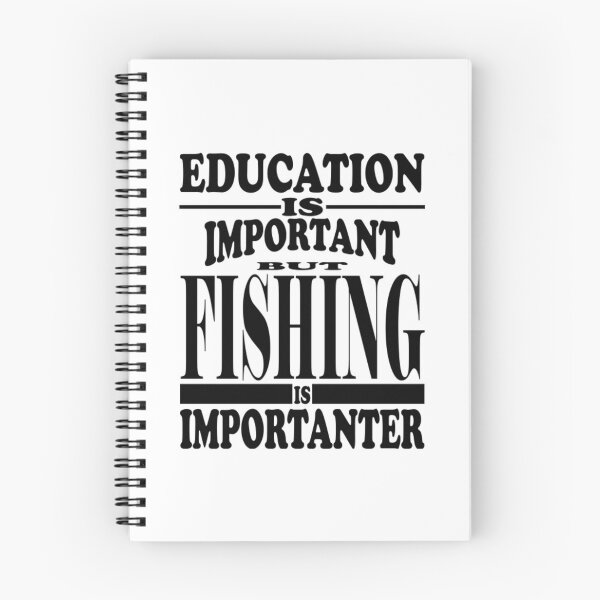 Item preview, Education Is Important But Fishing Is Importanter  designed and sold by MarinoLeila.