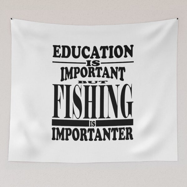 Item preview, Education Is Important But Fishing Is Importanter  designed and sold by MarinoLeila.