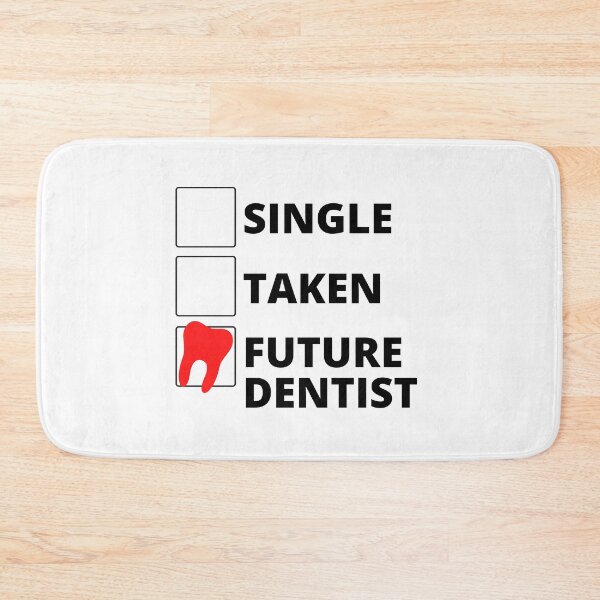 Item preview, Single Taken Future Dentist designed and sold by stelsanc.