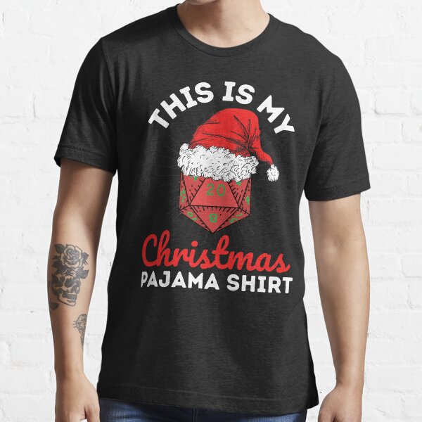 "This is my Christmas Dungeons and Dragons Pajama Shirt" Tshirt for