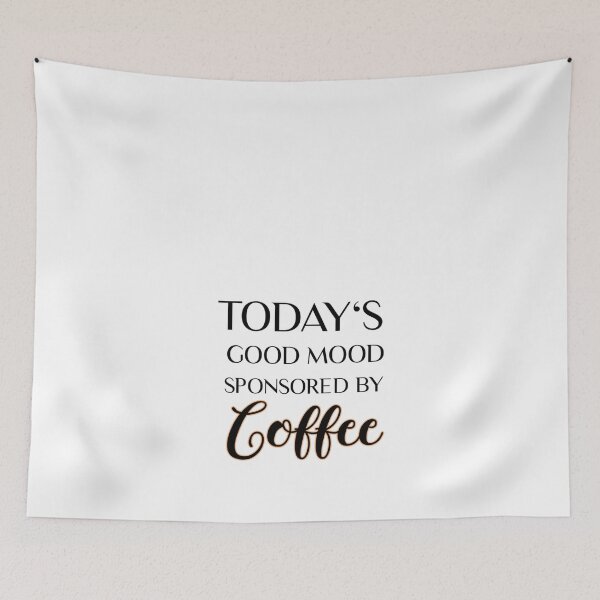 Item preview, Good Mood Sponsored By Coffee designed and sold by Vivoh12.