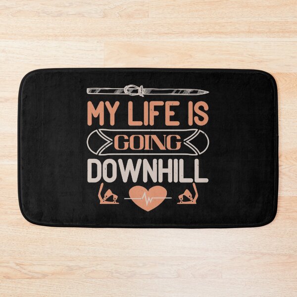 Item preview, My Life Is Going DownHill designed and sold by GoodVibeDesign.