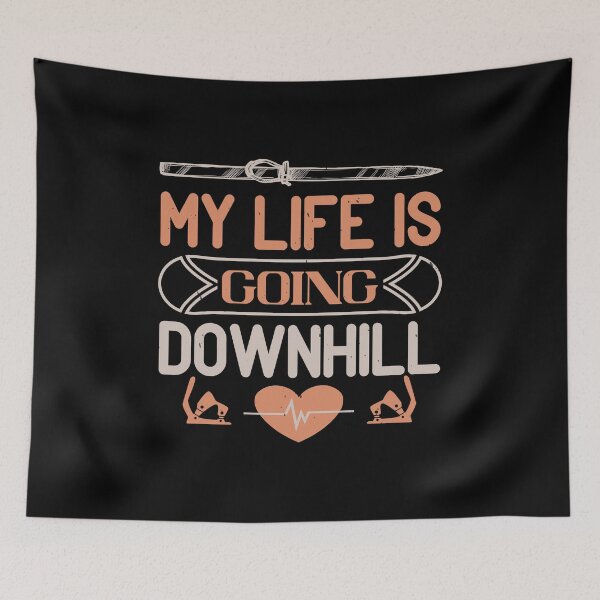 Item preview, My Life Is Going DownHill designed and sold by GoodVibeDesign.