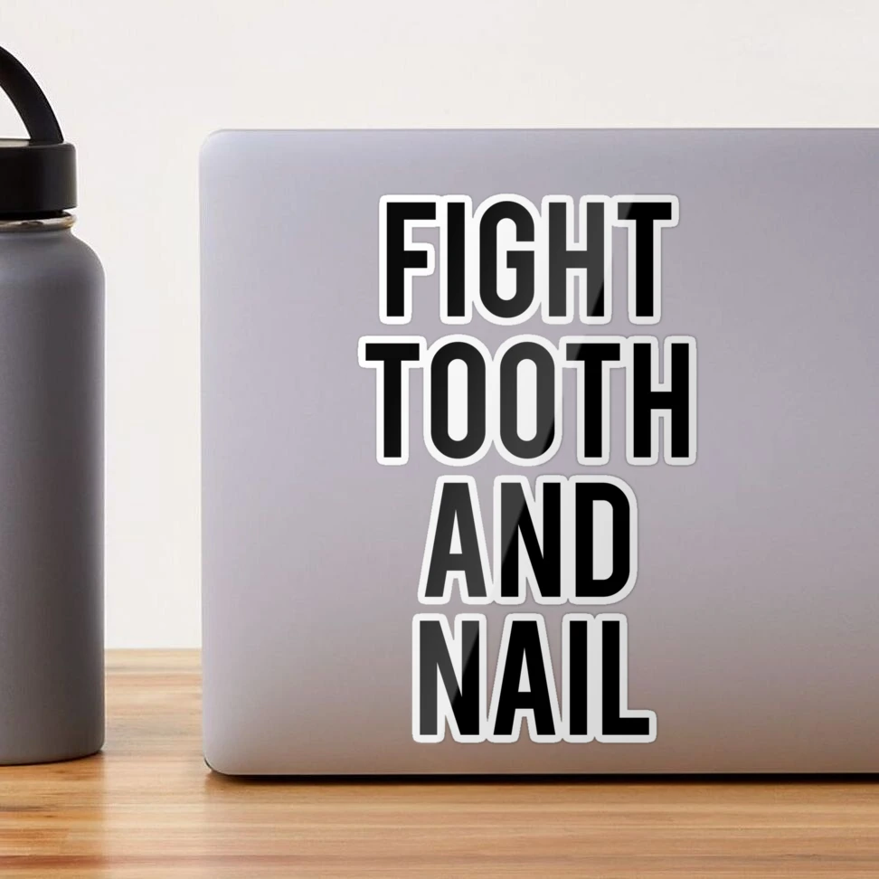 What does 'to fight tooth and nail' mean? - YouTube