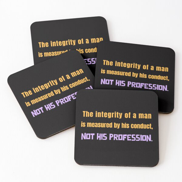 Item preview, The integrity of a man is measured by his conduct... designed and sold by Legacy Supreme.
