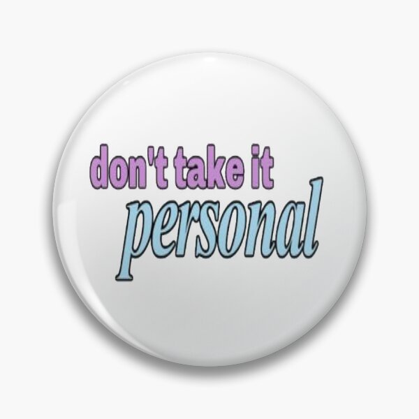 Item preview, Hrvy Don't Take It Personal designed and sold by NancyArtDesigns.